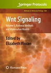 Wnt signaling. 1. Pathway methods and mammalian methods /