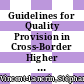 Guidelines for Quality Provision in Cross-Border Higher Education [E-Book]: Where Do We Stand? /