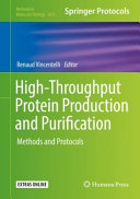 High-Throughput Protein Production and Purification [E-Book] : Methods and Protocols /