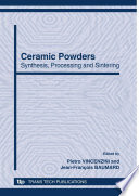 Ceramic powders : synthesis, processing and sintering : 12th International Ceramics Congress. Part A [E-Book] /