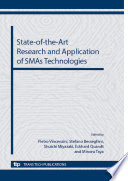 State-of-the-Art research and application of SMAs technologies : selected, peer reviewed papers from CIMTEC 2012 - 4th International Conference on Smart Materials, Structures and Systems, June 10-14, 2012, Terme, Italy [E-Book] /