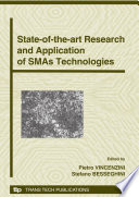 State-of-the-art research and application of SMAs technologies : "state-of-the-art research and application of SMAs technologies," Advances in science and technology, 59 : proceedings of the focused session A-10 "state-of-the-art research and application of SMAs technologies" of symposium A "smart materials and micro/nanosystems," held in Acireale, Sicily, Italy, June 8-13 2008 as part of CIMTEC 2008--3rd International conference "Smart materials, structures, and systems" [E-Book] /