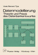 Datenmodellierung: Theorie und Praxis des Datenbankentwurfs.