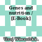 Genes and nutrition / [E-Book]