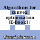 Algorithms for convex optimization [E-Book] /