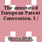 The annotated European Patent Convention. 1 /