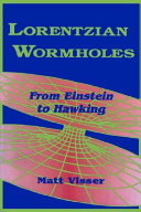 Lorentzian wormholes : from Einstein to Hawking /