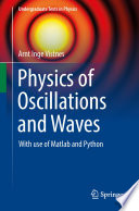 Physics of Oscillations and Waves [E-Book] : With use of Matlab and Python /
