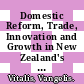 Domestic Reform, Trade, Innovation and Growth in New Zealand's Agricultural Sector [E-Book] /