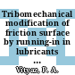 Tribomechanical modification of friction surface by running-in in lubricants with nano-sized diamonds / [E-Book]