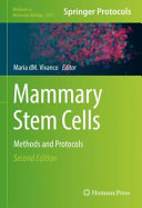 Mammary Stem Cells [E-Book] : Methods and Protocols  /