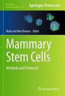 Mammary Stem Cells [E-Book] : Methods and Protocols /