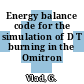 Energy balance code for the simulation of D T burning in the Omitron Tokamak.