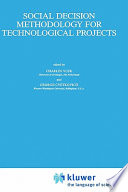Social decision methodology for technological projects.