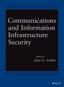 Communications and information infrastructure security [E-Book] /