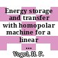 Energy storage and transfer with homopolar machine for a linear theta pinch hybrid reactor.