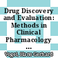 Drug Discovery and Evaluation: Methods in Clinical Pharmacology [E-Book] /
