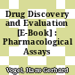 Drug Discovery and Evaluation [E-Book] : Pharmacological Assays /