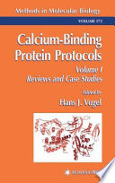 Calcium-Binding Protein Protocols [E-Book] : Volume 1: Reviews and Case Studies /