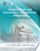Fermentation and biochemical engineering handbook : principles, process design, and equipment [E-Book] /