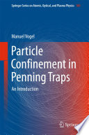 Particle Confinement in Penning Traps [E-Book] : An Introduction /