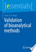 Validation of Bioanalytical Methods [E-Book] /