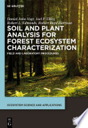 Soil and plant analysis for forest ecosystem characterization [E-Book] /