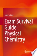 Exam Survival Guide: Physical Chemistry [E-Book] /