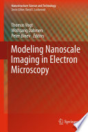 Modeling Nanoscale Imaging in Electron Microscopy [E-Book] /