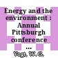 Energy and the environment : Annual Pittsburgh conference 0012: proceedings vol 0001 : Pittsburgh, PA, 30.04.81-01.05.81 /