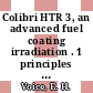 Colibri HTR 3, an advanced fuel coating irradiation . 1 principles and preparation [E-Book]