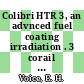 Colibri HTR 3, an advnced fuel coating irradiation . 3 corail VII, an associated fast neutron dose experiment [E-Book]