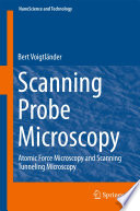 Scanning Probe Microscopy [E-Book] : Atomic Force Microscopy and Scanning Tunneling Microscopy /