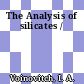 The Analysis of silicates /