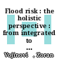 Flood risk : the holistic perspective : from integrated to interactive planning for flood resilience [E-Book] /