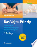 Das Vojta-Prinzip [E-Book] : Muskelspiele in Reflexfortbewegung und motorischer Ontogenese /