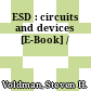 ESD : circuits and devices [E-Book] /