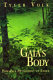 Gaia's body : toward a physiology of earth /