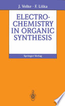 Electrochemistry in Organic Synthesis [E-Book] /