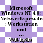 Microsoft Windows NT 4.0 : Netzwerkspezialist : Workstation und Server /