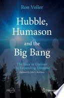Hubble, Humason and the Big Bang [E-Book] : The Race to Uncover the Expanding Universe /