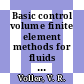 Basic control volume finite element methods for fluids and solids / [E-Book]