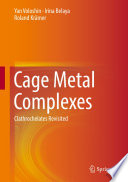 Cage Metal Complexes [E-Book] : Clathrochelates Revisited /