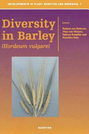 Diversity in barley [E-Book] : hordeum vulgare /