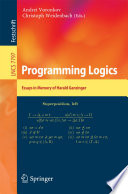 Programming Logics [E-Book] : Essays in Memory of Harald Ganzinger /