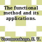 The functional method and its applications.