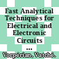 Fast Analytical Techniques for Electrical and Electronic Circuits [E-Book] /