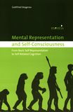 Mental representation and self-consciousness : from basic self-representation to self-related cognition /