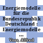 Energiemodelle für die Bundesrepublik Deutschland : Energiemodelle für die Bundesrepublik Deutschland : Arbeitsseminar . 2 : Jülich, 01.03.1979-02.03.1979 /