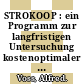 STROKOOP : ein Programm zur langfristigen Untersuchung kostenoptimaler Kraftwerkssysteme Eingabebeschreibung ( Stand Oktober 1970) /